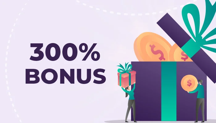 300% deposit bonus