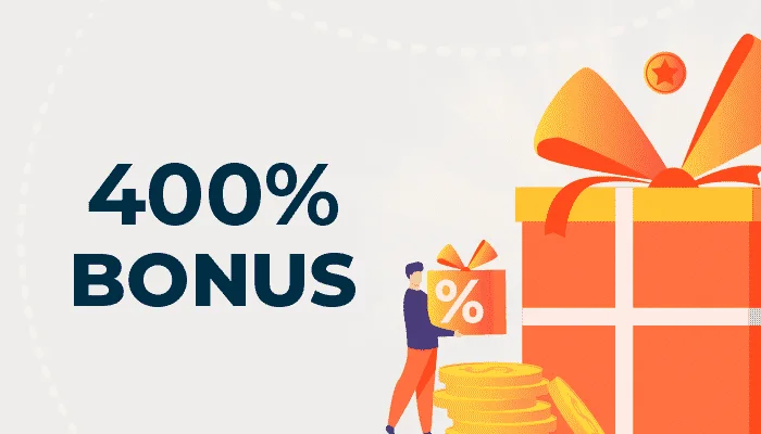 400% deposit bonus